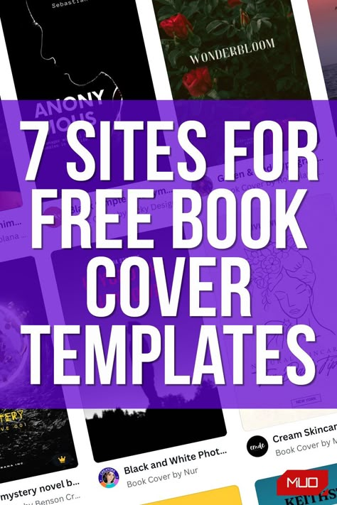 If you're looking to create a book cover, starting off can be the hardest part. So, here are seven free sites with templates you can use. How To Make Book Cover Design, Creating A Book Cover, Free Book Cover Template, Make Your Own Book Cover, How To Create Book Covers, Cover For Books Ideas, Canva Book Cover Design, Business Book Cover Design Ideas, Book Cover Designs Ideas