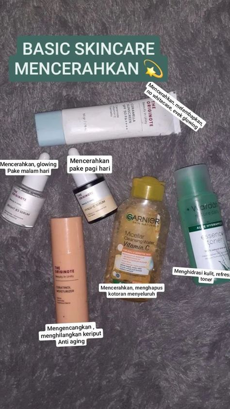 rekomendasi skincare basic wajah Skincare Mencerahkan, Makeup Cantik, Basic Skincare, Skin Facts, Recommended Skin Care Products, Beautiful Skin Care, Basic Skin Care Routine, Micellar Cleansing Water, Skin Care Steps