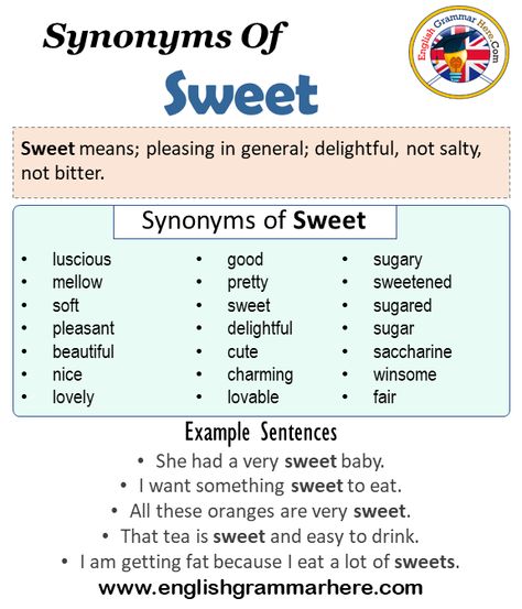 Synonyms Of Sweet, Sweet Synonyms Words List, Meaning and Example Sentences Synonyms words are that have different spelling but have the same meanings. As in any language, there are synonyms in English. A word can have more than one synonym. If a person who has just started learning English memorizes every word he / she learned with their synonyms, their vocabulary increases. We have more vocabulary about the language we learn, and our competence in that language increases.  Learning in this ... Sweet Synonyms, Synonyms Words, Word Association, Mail Writing, Words List, Teaching English Grammar, Korean Language Learning, Word Sentences, Good Vocabulary Words