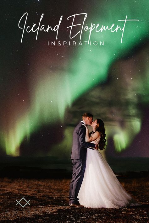 Northern Lights Wedding Iceland Iceland Wedding Dress, Iceland Elopement Dress, Northern Lights Elopement, Northern Lights Wedding, Wedding In Iceland, Iceland Destination Wedding, Wedding Iceland, Iceland Elopement Photography, Alaskan Wedding Elopements