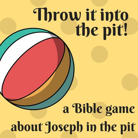 Throw it into the pit - a fun Bible game about Joseph in the pit! Ideal for a Sunday school lesson, a kids ministry. a children's church, kids church or youth work. #Biblegame #Joseph #Biblestory #Sundayschool #Biblelesson #Objectlesson Joseph Thrown In The Pit Craft, Bible Lesson Crafts For Kids, Sunday School Activities For Kids Games, Joseph Object Lesson, Joseph Coat Of Many Colors Game, Joseph’s Coat Of Many Colors Game, Bible Story Games, Joseph Activities For Kids Sunday School, Joseph Preschool Lesson