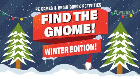 Interactive Winter Games - Find The Gnome! Interactive Christmas Games, Pe Classroom, Fun Holiday Games, Elementary Pe, Warm Up Games, Good Teamwork, Break Ideas, Freeze Dance, Pe Games