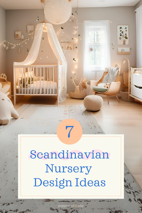 Photo of a whimsical Scandinavian-style bedroom, with the Poppyseed Play title and logo. Norwegian Nursery, Scandi Nursery Ideas, Calming Nursery Ideas, Diy Baby Nursery Ideas, Minimal Baby Room, Nordic Nursery Room, Minimalist Nursery Ideas, Baby Nursery Decor Ideas, Nordic Baby Room