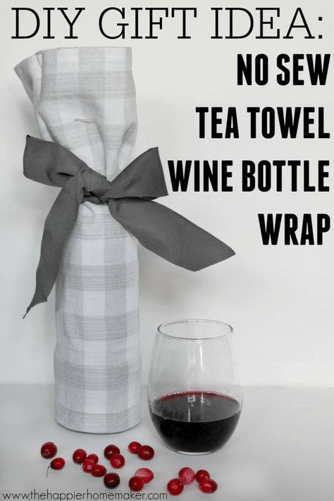 Whip up a fast gift by using a tea towel to create a wine bottle wrap-perfect for hostess gifts during the holidays or year round! Ace Bandage, Wine Bottles Gift Wrap, Easy Hostess Gifts, Inexpensive Diy Gifts, Wine Gifts Diy, Bottle Gift Wrapping, Diy Gifts Cheap, Wine Wrap, Holiday Hand Towels