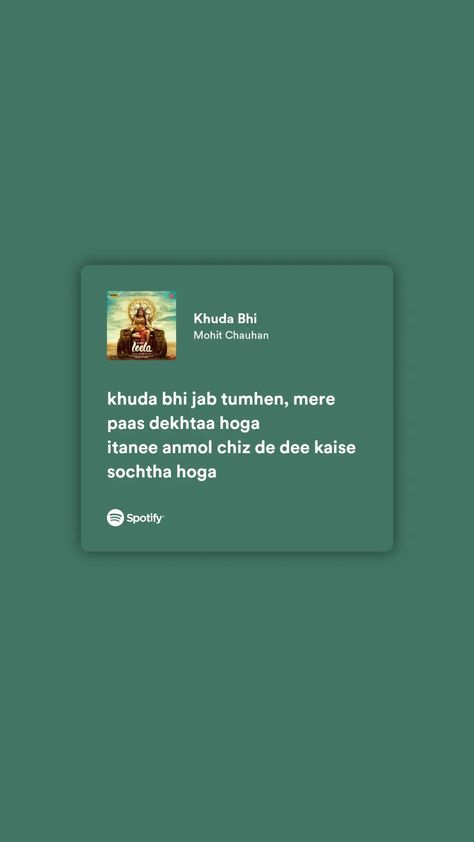 Song Details: Song: Khuda Bhi Movie: Ek Paheli Leela(2015) SINGER: MOHIT CHAUHAN Pyaar Tha Waqt Nhi Song, Streak Quotes, Song Snap, Algebra Formulas, Mohit Chauhan, Vintage Bollywood Aesthetic, Bollywood Aesthetic, Spotify Aesthetic, Aesthetic Lyrics