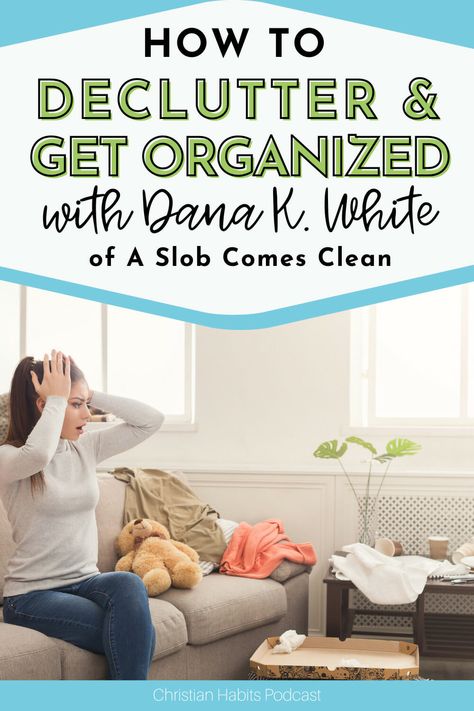 Dana White Decluttering, Dana K White Decluttering Steps, Dana K White, A Slob Comes Clean, Coastal Nursery, Simple Living Lifestyle, Tidy House, Balcony Gardening, Natural Cleaning Solutions