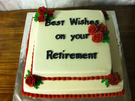 Retirement cake No Work Zone Retirement Cake, Retirement Cake Sayings, Retirement Party Cakes, Cake Quotes, Pinterest Cake, Retirement Celebration, Happy Retirement, Retirement Parties, Cooking Inspiration