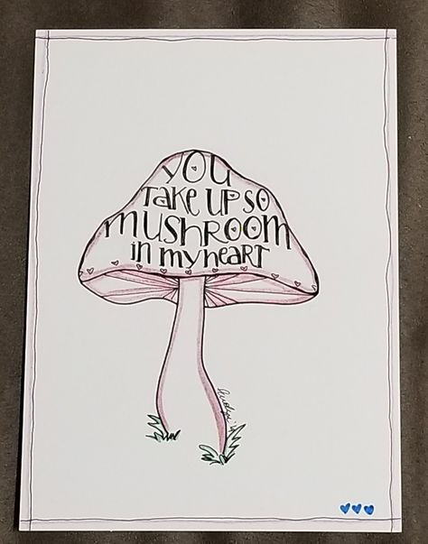 Mushroom doodle -Valentine Mushroom Love Quotes, Mushroom Couple Drawing, Mushroom Sayings, Mushroom Art Simple, Cute Mushroom Doodle, Romantic Doodles, Buju Ideas, Mushroom Quotes, Doodle Mushroom