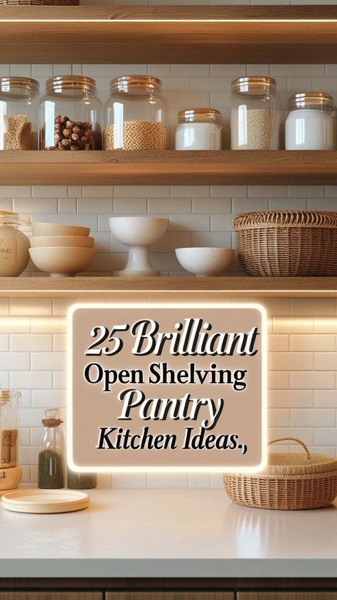 Love the open shelving look? These 25 pantry organization ideas will help you create a stunning and practical kitchen setup! 🍽️✨ #PantryDesign #OpenShelving #KitchenInspo #StorageSolutions