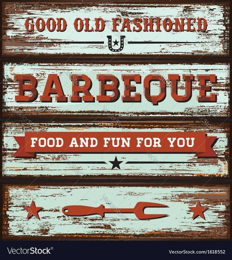 Vintage BBQ Wooden Sign Vector Image by benbranham Pig Pickin, Bbq Cookout, Western Signs, Bbq Signs, Barbeque Recipes, Wedding Dinner Menu, Bar B Q, Wooden Planks, Logo Food