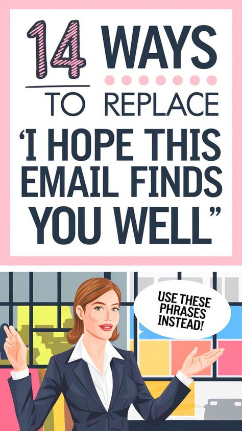 Looking for alternatives to "I hope this email finds you well"? Here are 14 creative ways to start your business emails with confidence and professionalism. 📌 Save this for fresh email greetings and email phrases that will make your emails stand out. 👉 Explore the full list to boost your email writing skills! #EmailGreetings #BusinessEmails #BusinessVocabulary #WritingAnEmail #EmailLikeABoss Professional Email Writing, Email Phrases, Email Greetings, Email Like A Boss, Email Writing, Other Ways To Say, Work Productivity, Internal Affairs, Start Your Business