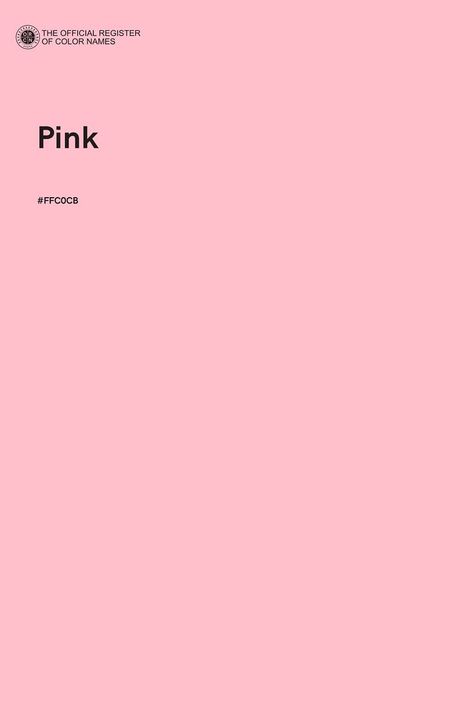 Pink - Color Name of Hex #FFC0CB Pantone Colour Palettes, Color Of The Day, Hex Color Codes, Color Images, Color Name, Hex Colors, Colour Tint, Color Pallets, Pantone Color