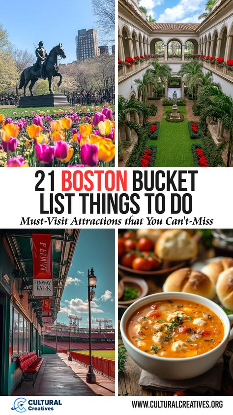 Collage showcasing iconic Boston landmarks and attractions, including a statue surrounded by tulips, an ornate courtyard, Fenway Park, and a bowl of hearty soup, representing highlights from 21 Boston Bucket List Things To Do. Top Things To Do In Boston, Boston Food Bucket List, Boston Historical Sites, Boston To Do, Boston Freedom Trail, Boston In The Fall, Boston Weekend, Boston Bucket List, Boston Activities