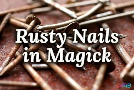 Copper Meaning Witchcraft, Rusted Nails Witchcraft, Iron Nails Witchcraft, Rusty Nails Witchcraft, Witchcraft Meaning, Witches Jar, Rusty Nails, Witchy Tips, Rusty Nail