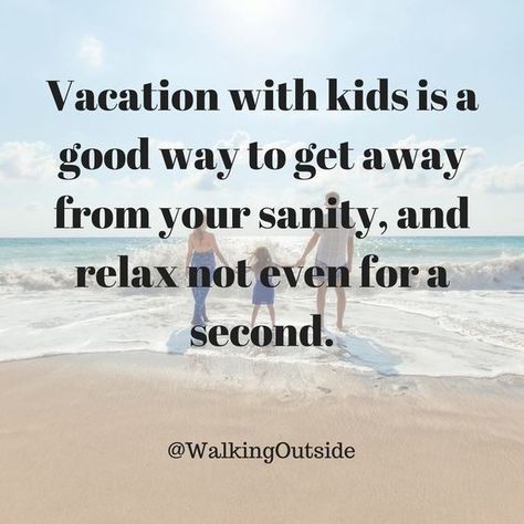 32 Memes for Parents Just Trying to Hold It Together During Summer Break   #funnypics #funnypictures #hilariouspicstures #parentingmemes #summermemes Summer Break Humor, Psych Meds, Vacation Meme, Walking Outside, Vacation With Kids, Vacation Humor, Mom Video, Vacation Quotes, Discipline Kids