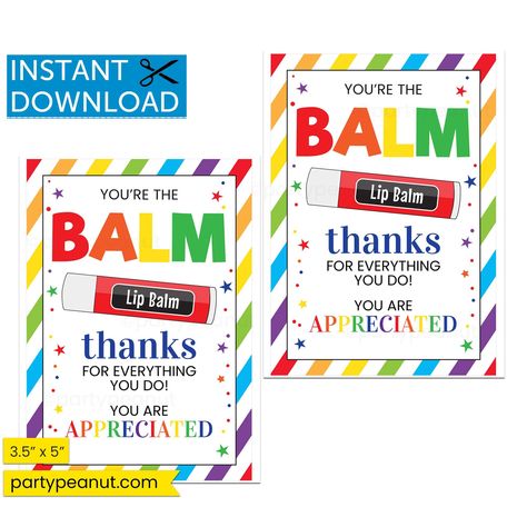 Appreciation Gifts For Friends, Parent Appreciation Gifts, Teacher Appreciation Themes, You're The Balm, Pto Ideas, Chapstick Lip Balm, Lip Balm Gift, Volunteer Gifts, Appreciation Thank You