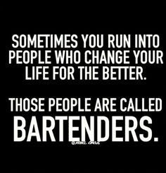 Bar Humor Quotes, Bartender Memes Humor, Funny Drinking Quotes For Cups, Bartender Humor, Bartender Quotes, Bar Humor, Alcohol Jokes, Drinking Jokes, Bartender Funny