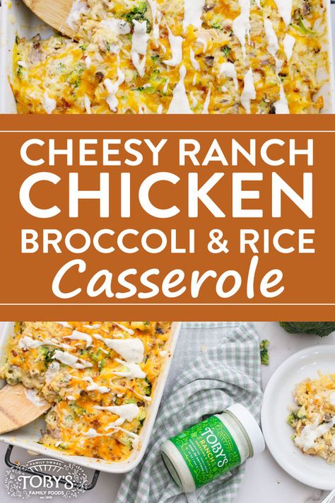 This Cheesy Ranch Chicken Broccoli & Rice Casserole is comfort foods to the max! Made with our creamy Toby's Ranch Dressing. #GoodOnAnything Ranch Rice, Saturday Meals, Cheesy Ranch Chicken, Chicken And Rice Recipes, Boneless Skinless Chicken Breast Recipes, Skinless Chicken Breast Recipes, Easy Suppers, Ranch Casserole, Cheesy Ranch