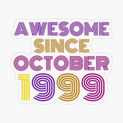 Get my art printed on awesome products. Support me at Redbubble #RBandME: https://www.redbubble.com/i/sticker/Awesome-Since-October-1999-21st-Birthday-21-Years-Old-by-MagicBoutique/57967085.O9UDB?asc=u Birthday 21, Plastic Stickers, Personalized Water Bottles, Transparent Stickers, 21st Birthday, Sticker Design, Year Old, Awesome Products, My Art