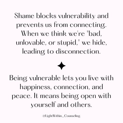 🌟 Humans are wired for connection, and true connection comes from embracing vulnerability. 🌟 Shame blocks vulnerability and prevents us from connecting. When we think we're "bad, unlovable, or stupid," we hide, leading to disconnection. Being vulnerable lets you live with happiness, connection, and peace. It means being open with yourself and others. Caring too much about others' opinions creates a barrier to connection. This fear of judgment stops vulnerability, which is key to true rela... Fear Of Vulnerability, How To Be Vulnerable, Vulnerability Quotes, True Connection, Being Vulnerable, Be Vulnerable, Caring Too Much, Shadow Work, Counseling