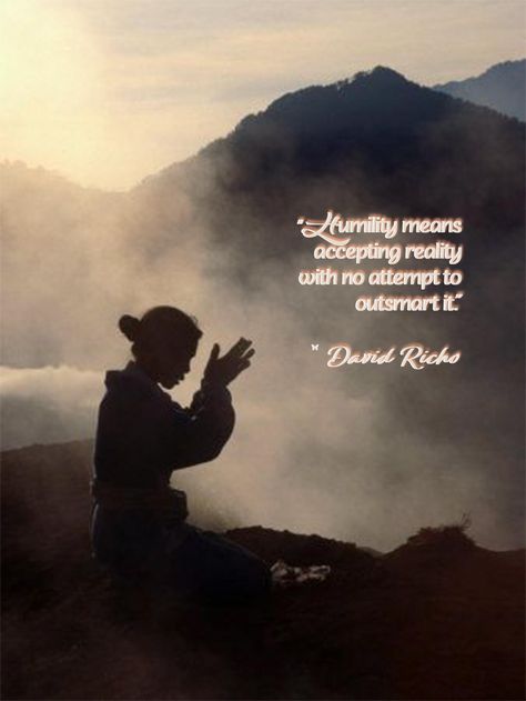 “Humility means accepting reality with no attempt to outsmart it.” 🦋 David Richo David Richo Quotes, Wise Words, Quotes To Live By, Mindfulness, Quotes, Quick Saves