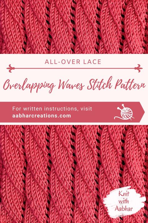 Knit with Aabhar - Overlapping Waves Stitch Pattern | Aabhar Creations Wave Knit Stitch Pattern Free, Knit Ornament Pattern, Knit Stitch Patterns Free, Baby Blanket Knitting Pattern Easy, Knitted Dishcloths, Knitted Washcloth Patterns, Knitting Scarf, Yarn Basket, Knitting Tips