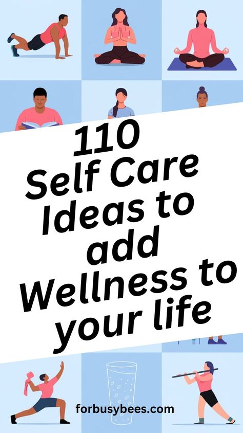 110 self care ideas List Of Self Care Activities, Self-care Ideas For Women, Nursing Vision Board, Self Love Ideas Activities, Woman Self Care, Night Self Care, Monthly Self Care, Self Care Lifestyle, Self Care List