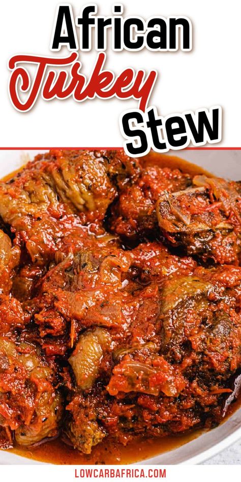 Nigerian Turkey Stew, African Turkey Recipe, African Stew Recipes, Turkey Parts Recipe, Turkey Stew Recipes, Roman Style Chicken, African Chicken Stew, Cultural Dishes, African Stew