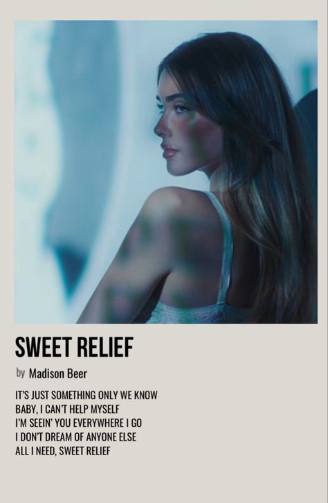 minimal polaroid song poster for sweet relief by madison beer Madison Beer Sweet Relief, Madison Beer Music, Madison Beer Poster, Madison Beer Songs, Madison Bear, Song Cards, Small Posters, Bear Songs, Save Water Drink Beer