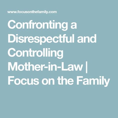 Son In Law Quotes, Meddling Mother In Law, Mother In Law Problems, Narcissistic Mother In Law, In Law Quotes, Mother In Law Quotes, Monster In Law, Focus On The Family, Marriage Meaning