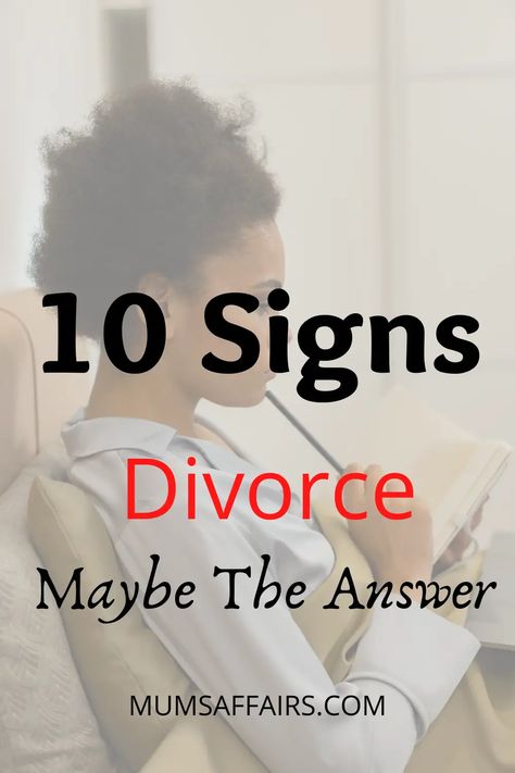 The Top 10 Reasons Divorce May Be the Answer for You - Mums Affairs Reasons To Get Divorced, Is It Time For Divorce, When To Divorce My Husband, Divorce Or Stay Married, Is Divorce The Right Choice, How To Know It’s Time For A Divorce, Biblical Reasons For Divorce, Divorce After 30 Years Of Marriage, Should I Get A Divorce