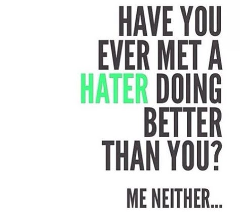 17 Inspirational Things You Can Post Against Your Haters Right Now Haters Gonna Hate, Gym Humor, Just Saying, True Story, Great Quotes, Food For Thought, Favorite Quotes, Life Lessons, Quotes To Live By