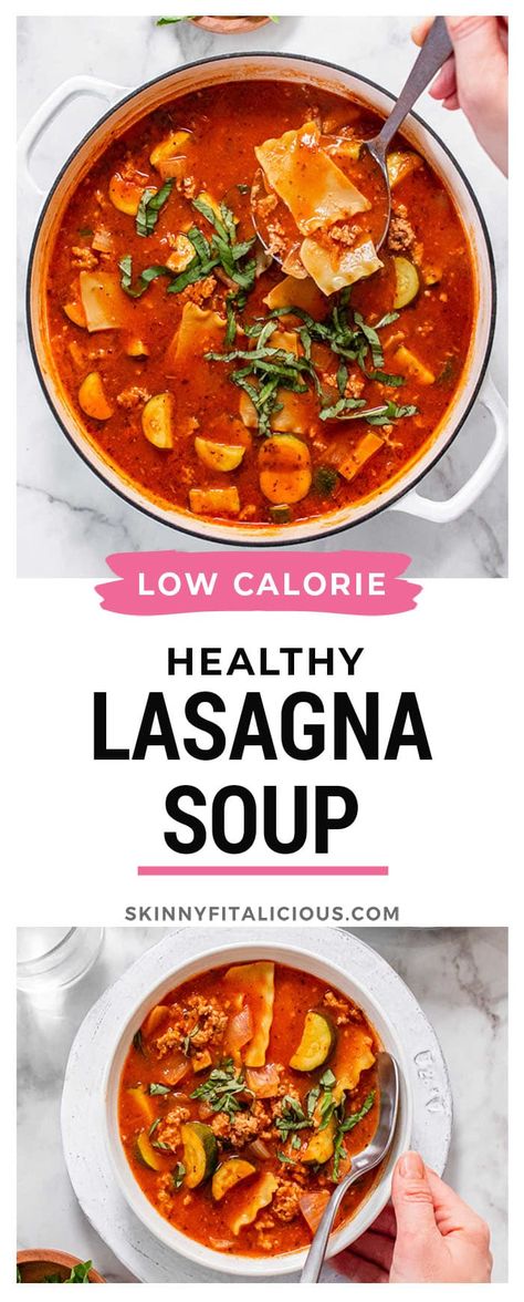 Easy Healthy Lasagna Soup, Easy Low Calorie Soup Recipes, Soup Recipes Low Calorie, Low Calorie Soups And Stews, Low Fat Soup Recipes, Healthy Lasagna Soup, Gluten Free Lasagna Soup, Fiber Soup, Soup Lasagna