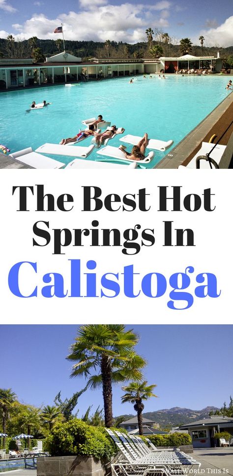 California Hot Springs, Calistoga California, Northern California Road Trip, Napa Trip, Cali Trip, Spa Weekend, Spa Trip, Hot Springs Arkansas, Travel Secrets