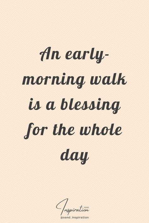 An early-morning walk is a blessing for the whole day Walking Early In The Morning Aesthetic, Benefits Of Morning Walk, Early Morning Aesthetic Quotes, Early Morning Walks Aesthetic, Walk Aesthetic Morning, Morning Walk Aesthetic, Morning Walk Quotes, Morning Walks Aesthetic, Early Morning Quotes