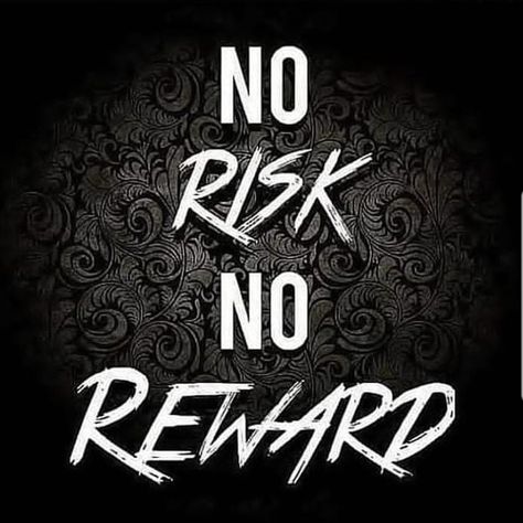 No Risk No Reward, Motivation Monday, Risk Taker, Bitcoin Wallet, Buy Bitcoin, Forex Signals, Option Trading, Bitcoin Price, Bitcoin Mining