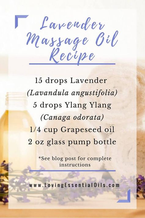 Lavender Massage Oil For Spa Like Relaxation Massage Oil Recipe, Massage Oil Bottle, Massage Oils Recipe, Diy Massage Oil, Lavender Massage Oil, Massage Oil Blends, Diy Massage, Essential Oil Safety, Ylang Ylang Essential Oil