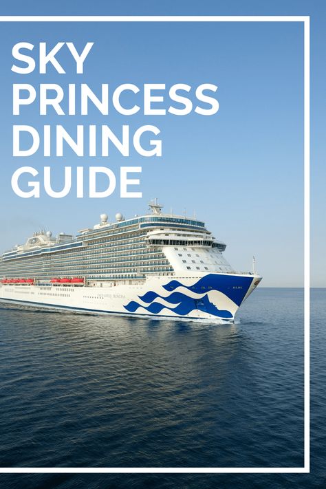 Sky Princess Cruise Ship, Sky Princess, Cruise Hacks, Cruise 2023, Princess Cruise Ships, Dining Menu, Princess Cruise, Bridgetown, Romantic Mood