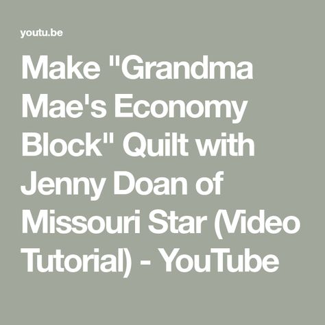 Make "Grandma Mae's Economy Block" Quilt with Jenny Doan of Missouri Star (Video Tutorial) - YouTube Jenny Doan Tutorials Youtube, Economy Block Quilt, Jenny Doan Tutorials, Missouri Quilt Tutorials, Msqc Tutorials, Economy Block, Missouri Star Quilt Company Tutorials, Missouri Star Quilt Tutorials, Star Video