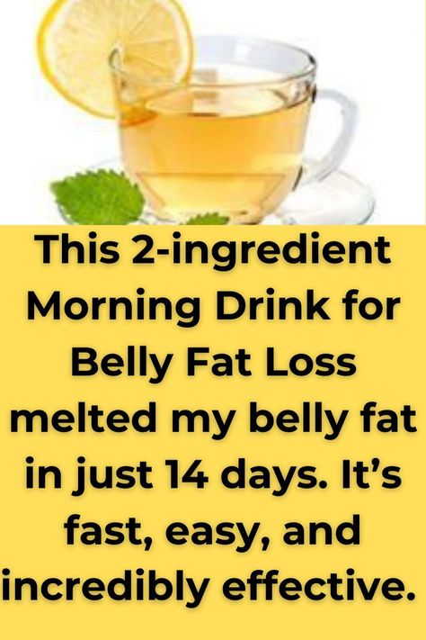 Morning Drink for Belly Fat Loss: 2 Ingredients, 14 Days, Big Results Loose Belly Fat Quick Food Diet Plans, Flat Tummy Water Lose Belly, Drink That Burns Belly Fat Fast, Drink To Reduce Belly Fat Fast, Bedtime Drink For Belly Fat Loss, How To Reduce Belly Fat Fast Drinks, Food To Lose Body Fat Diet, Belly Fat Burner Drink Recipes, Morning Drink For Belly Fat Loss