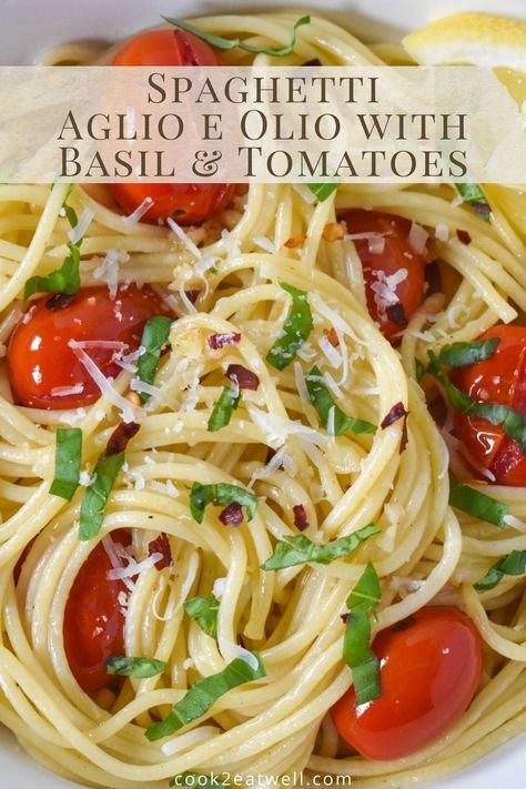 Light Summer Pasta Recipes, Aglio Olio Pasta Recipes, Pasta With Fresh Tomatoes And Basil, Pasta Olive Oil Garlic Tomatoes, Pasta Alio Olio Recipe, Aglio E Olio Recipes, Olive Oil Tomato Basil Pasta, Spaghetti With Tomatoes And Basil, Alio Olio Pasta Recipe