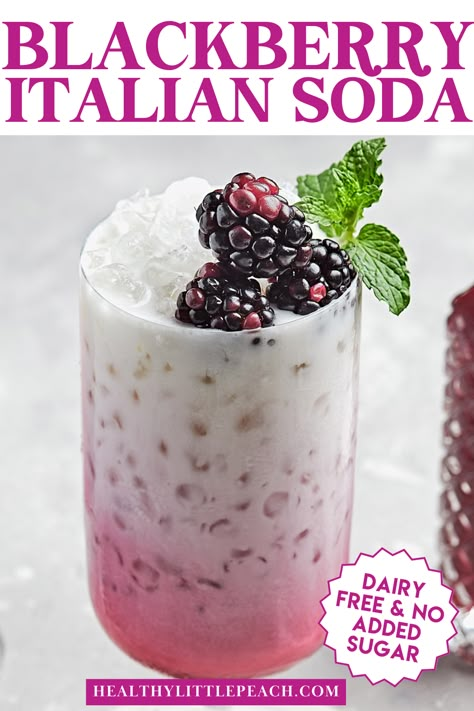 A Pinterest pin with a large glass of blackberry Italian soda garnished with mint and fresh blackberries Low Carb Mixed Drinks, Italian Soda Recipe, Italian Cream Soda Recipe, Pink Drink Recipes, Italian Cream Soda, Blackberry Syrup, Soda Flavors, Italian Soda, Soda Recipe