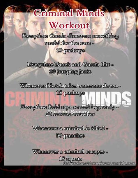 Criminal Minds | 20 Fandom-Based Workouts To Get You Up And Moving Tv Show Workouts, Movie Workouts, Tv Workouts, Cardio Training, Workout Games, I Work Out, A Workout, Get In Shape, Way Of Life