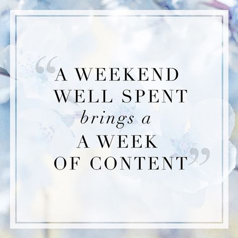 Weekend Rest Quotes, Weekend Forecast Quotes, Use The Weekend To Build The Life You Want, A Weekend Well Spent Quote, Weekend Well Spent, Long Weekend Meme, Weekend Quotes, Simple Reminders, Clever Quotes