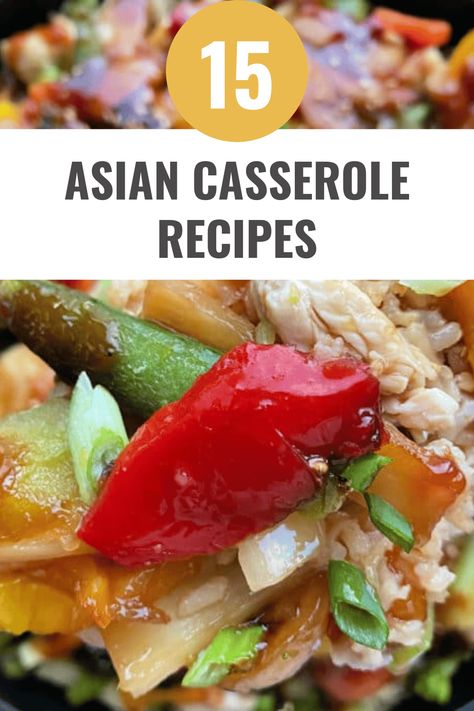 15 Easy Asian Casserole Recipe Collection Asian Casserole Recipes For Dinner, Asian Rice Casserole Recipes, Chinese Food Casserole, Chinese Noodle Casserole, Make Ahead Chinese Recipes, Asian Chicken Casserole Recipes, Chinese Chicken Casserole, Asian Chicken And Rice Casserole, Rice Based Casseroles