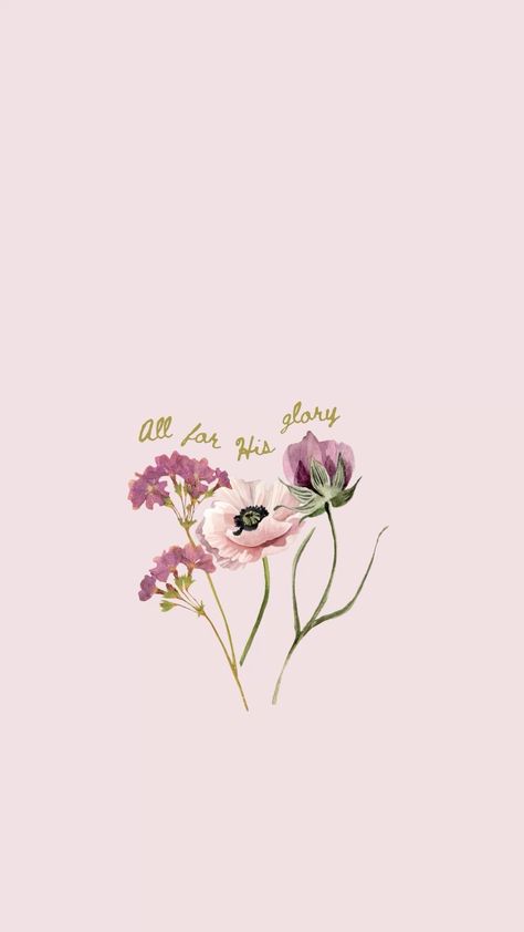 Glory To The Lord, Bible Verse Profile Picture, Floral Christian Wallpaper, All For His Glory Wallpaper, Spring Bible Verse Wallpaper, Spring Christian Wallpaper, God Lockscreen, Biblical Flowers, Proverbs Women