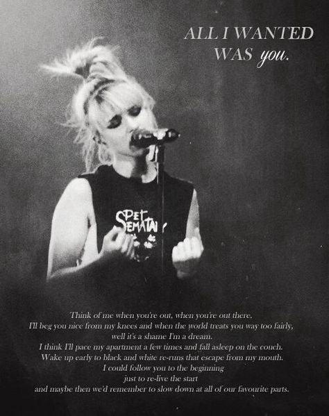 Paramore- All I Wanted One of my most favorite songs ever. Like seriously. So amazing Paramore All I Wanted, Paramore Aesthetic, Paramore Quotes, Paramore Lyrics, Paramore Hayley, Paramore Hayley Williams, Try Not To Cry, I've Changed, We Go Together