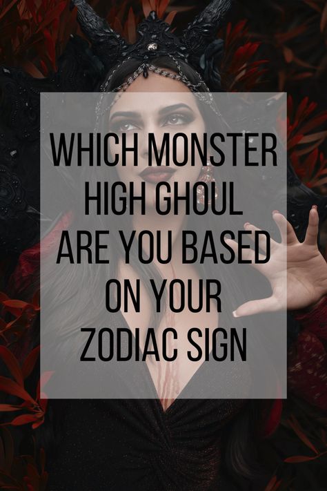 Which Monster High Ghoul Are You Based On Your Zodiac Sign Monster High Quiz, Monster High Characters Aesthetic, Operetta Monster High, Monster High Haunted, Monster High Aesthetic, Spirituality Aesthetic, My Zodiac Sign, Famous Monsters, Monster High Characters