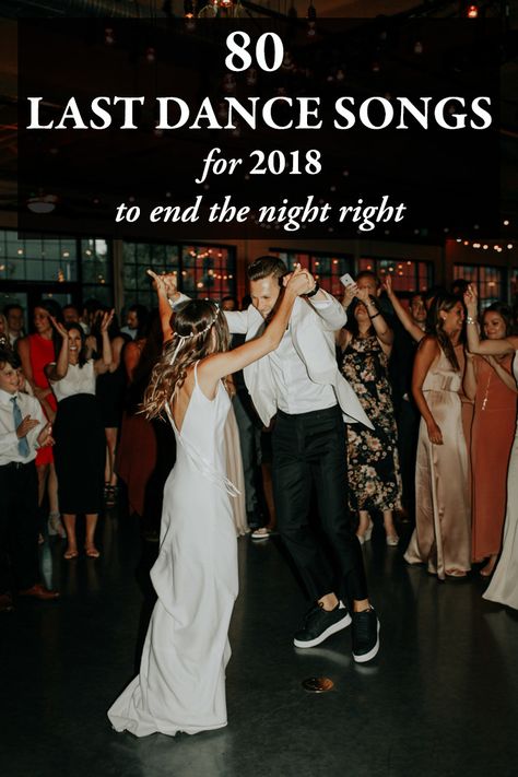 80 Last Dance Songs for 2018 to End the Night Right | Junebug Weddings Anniversary Dance Songs Wedding, Last Song Wedding Reception, Wedding Reception Dance Songs, Reception Dance Songs, Wedding Last Dance, Wedding Party Dance Songs, Last Dance Wedding, Last Dance Wedding Songs, Good Dance Songs