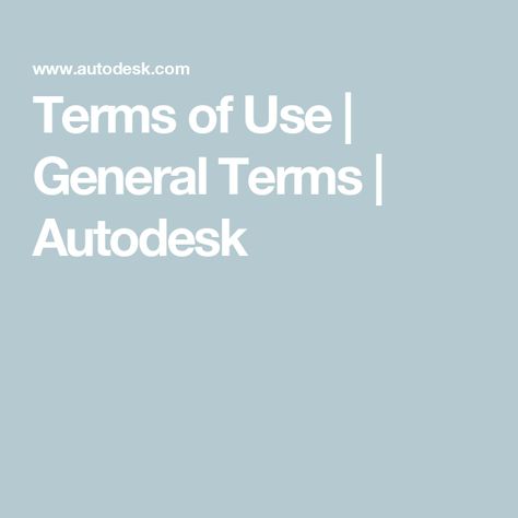 Terms of Use | General Terms | Autodesk Autocad 2016, Autocad